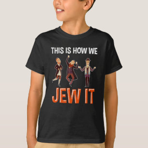 Funny Jew Quote Jewish Hebrew Humor Hanukkah Fun T-shirt