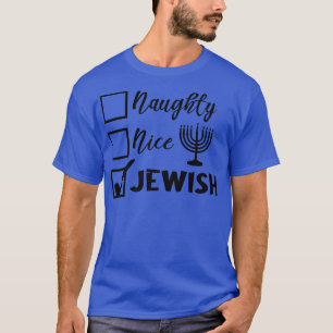 Funny Jewish Holiday Naughty Nice Jewish Happy Han T-shirt