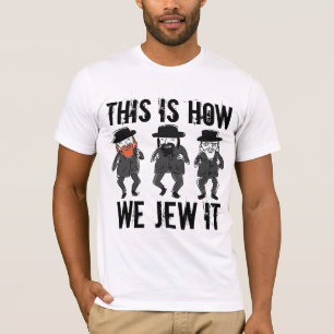 FUNNY JEWISH T-SHIRTS DEZE IS HOE WE HET KRIJGEN