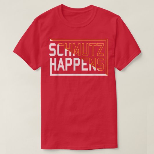 Funny Jewish Yiddish Slang Schmutz Happens T-shirt (Design voorkant)