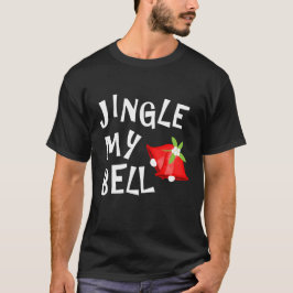 Funny Jingle My Bell Novelty Graphic Kerstmis T-shirt
