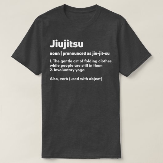 Funny Jiujitsu Jiu jitsu Jiujitsu definitie beteke T-shirt (Design voorkant)