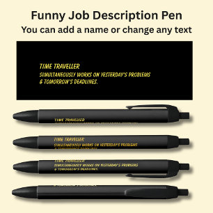 Funny Job Titel - Tijdreiziger Zwarte Inkt Pen
