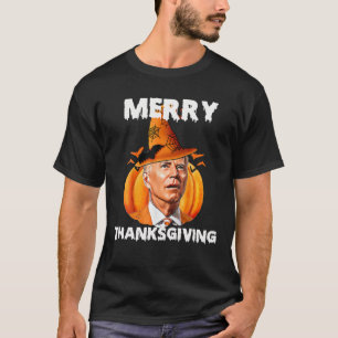 Funny Joe Biden heeft de Thanksgiving van de Merry T-shirt