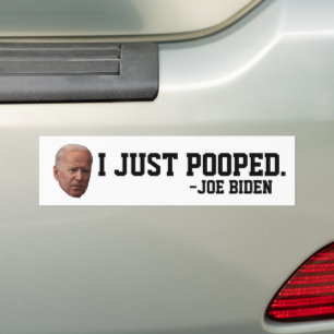 FUNNY JOE BIDEN I POOPTE BUMPERSTICKERS