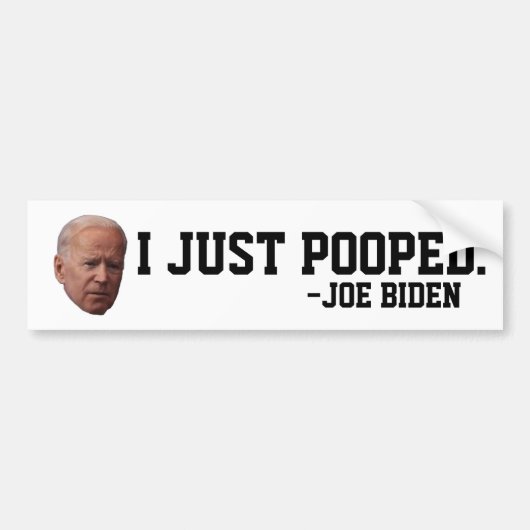 FUNNY JOE BIDEN I POOPTE BUMPERSTICKERS (Voorkant)