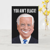 FUNNY JOE BIDEN, je bent niet zwart! BIRTHDAY-KAAR Kaart (Gele Bloem)
