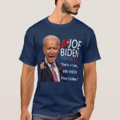 Funny Joe Biden Je liegt met Dog Face Pony Soldaat T-shirt (Voorkant)