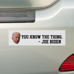 FUNNY JOE BIDEN JE WEET DE DINGEN BUMPERSTICKERS