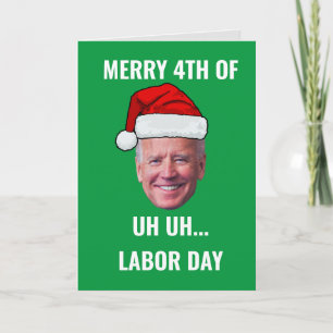 Funny Joe Biden Merry 4th of Labor Day Humor Xmas Feestdagen Kaart