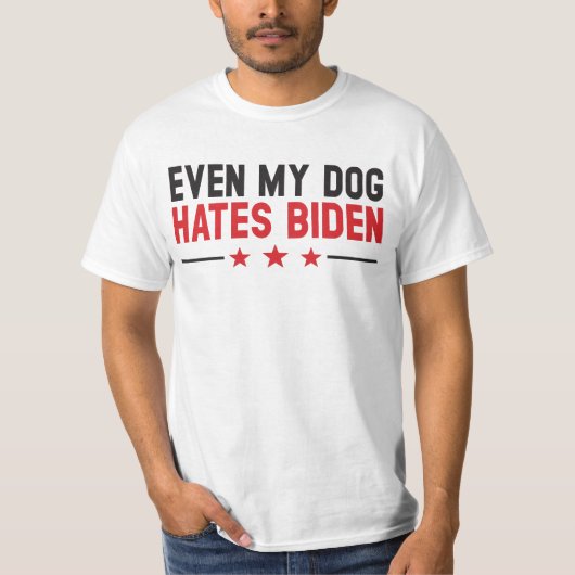 Funny Joe Biden, zelfs mijn hond haat Joe Biden T-shirt (Voorkant)