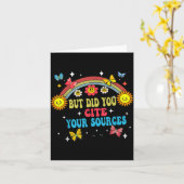 Funny Joke But Did You Cite Your Sources Funny Quo Kaart (Gele Bloem)