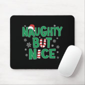 Funny Joke Christmas Humor Naughty But Nice T Shir Muismat (Met muis)