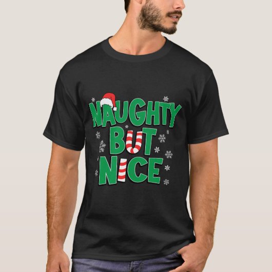 Funny Joke Christmas Humor Naughty But Nice T-shirt (Voorkant)