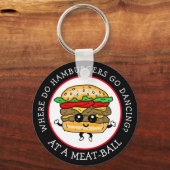 Funny Joke, Humor Funny Hamburger Pun Sleutelhange Sleutelhanger (Voorkant)