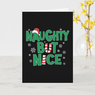 Funny Joke Humor voor Kerstmis Naughty, maar Nice Kaart