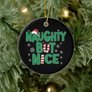 Funny Joke Humor voor Kerstmis Naughty, maar Nice Keramisch Ornament