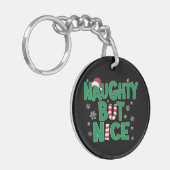 Funny Joke Humor voor Kerstmis Naughty, maar Nice Sleutelhanger (Voorkant Links)