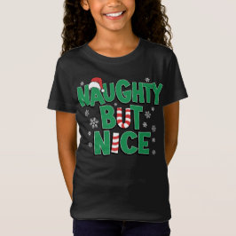 Funny Joke Humor voor Kerstmis Naughty, maar Nice T-shirt