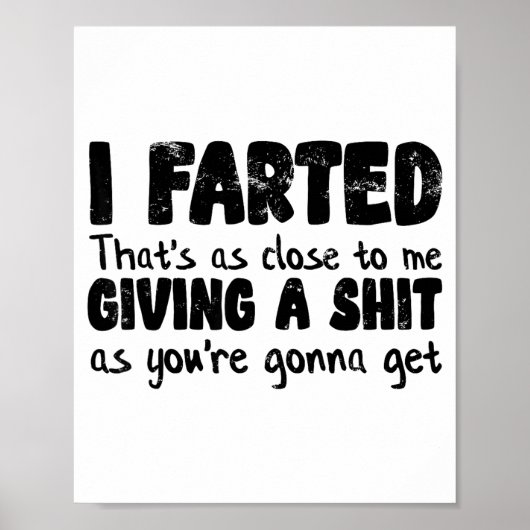 Funny Joke Meme , I Farted That's As Close To Givi Poster (Voorkant)