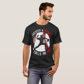 Funny Joke Monster Proud He Calls Me Dad Catcher B T-shirt (Voorkant volledig)
