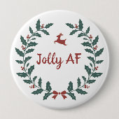 Funny Jolly AF Kerstfeestdag Wreath Ronde Button 4,0 Cm (Voorkant)