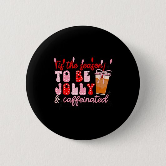 Funny Jolly And Caffeinated Christmas Tree Coffee  Ronde Button 5,7 Cm (Voorkant)