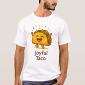 Funny Joyful Taco T-Shirt | Cute Foodie Fiesta Tee (Voorkant)