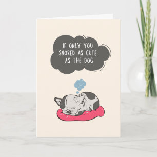 Funny Jubileum Card - Snore als de hond Kaart