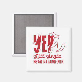 Funny Judging Cat Still Single Anti-Valentine Magneet