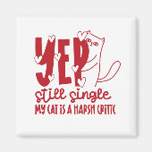 Funny Judging Cat Still Single Anti-Valentine Magneet (Voorkant)