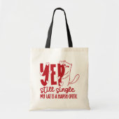 Funny Judging Cat Still Single Anti-Valentine Tote Bag (Voorkant)