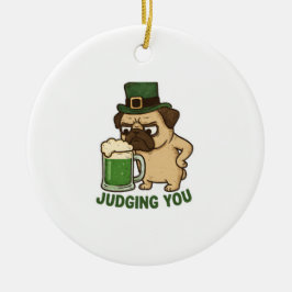 Funny Judging Pug St. Patrick's Day Green Beer Keramisch Ornament