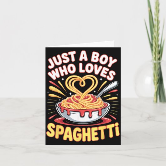Funny Just A Boy Who Loves Spaghetti  Kaart (Voorkant)