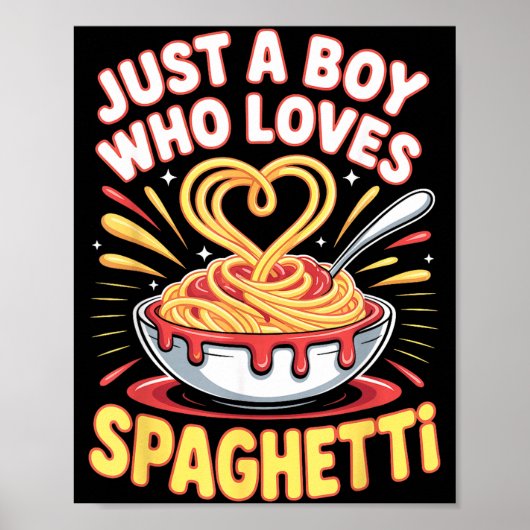 Funny Just A Boy Who Loves Spaghetti  Poster (Voorkant)