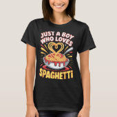 Funny Just A Boy Who Loves Spaghetti T-shirt (Voorkant)