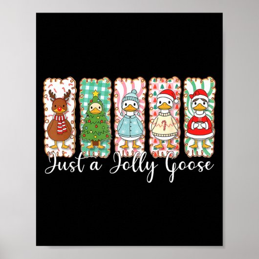 Funny Just A Jolly Goose Funny Christmas For Mens Poster (Voorkant)