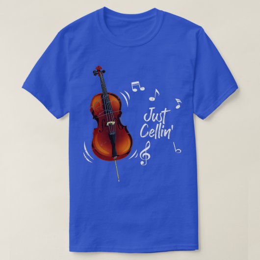 Funny Just Cellin Cellist Gift Musical Instrument T-shirt (Design voorkant)