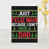 Funny Just Feliz Navi Because I Don't Have A Dad C Kaart (Gele Bloem)