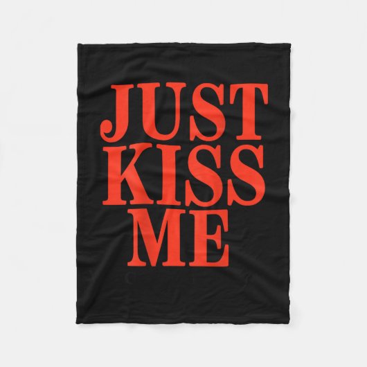 Funny Just Kiss Me We Can Talk Later Valentine's D Fleece Deken (Voorkant)