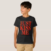 Funny Just Kiss Me We Can Talk Later Valentine's D T-shirt (Voorkant volledig)