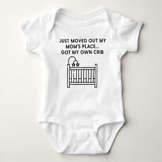 Funny Just Moved Out Moms Place Got My Own Crib Romper (Voorkant)