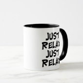 funny just relax sarcastic. relaxing sayings mok (Voorkant rechts)