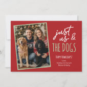 Funny Just Us & The Dogs Howlidays Photo  Feestdagenkaart (Voorkant)