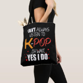 Funny K-Pop Gift Idea Korean Music Lover Tote Bag (Dichtbij)