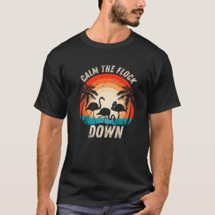 Funny kalm de klok neer roze flamingo Retro zon T-shirt