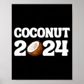 Funny Kamala Harris 2024 Statement Democrat Coconu Poster (Voorkant)