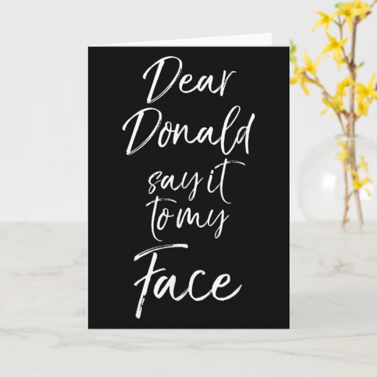 Funny Kamala Harris Quote Cute Dear Donald Say It  Kaart (Gele Bloem)