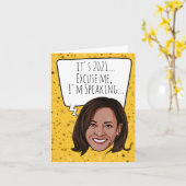 Funny Kamala Nieuwjaar: Excuseer me dat ik spreek Kaart (Gele Bloem)