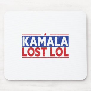 Funny Kamala verloor LOL Funny Anti Kamala voor Pr Muismat